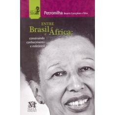 Entre brasil e áfrica - MAZZA EDICOES, 3