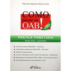 Como Passar na Oab: Prática Tributária - 2º Fase - FOCO JURIDICO, 3