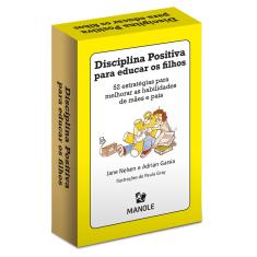 Livro - Disciplina positiva para educar os filhos: 52 estratégias para melhorar as habilidades de mães e pais