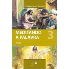 Meditando A Palavra 3 - Paulus editora