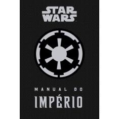 Livro - Star Wars: Manual do império