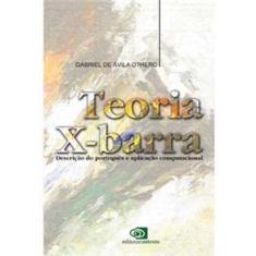 Livro - Teoria X-Barra: Descrição do Português e Aplicação Computacional 