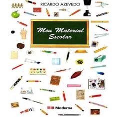 Livro Meu Material Escolar - Ricardo Azevedo