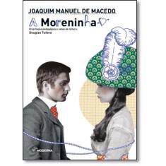 Livro A Moreninha - Joaquim Manuel de Macedo e Douglas Tufano, 3