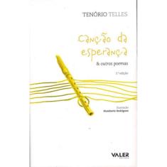 Canção Da Esperança & Outros Poemas