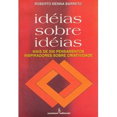 Ideias sobre ideias: mais de 500 pensamentos inspiradores sobre criatividade