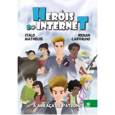 Livro - Heróis Da Internet
