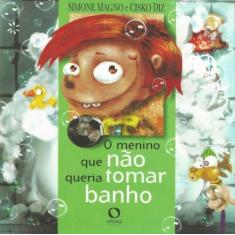 Livro - O menino que não queria tomar banho