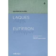 Laques - Eutífron - vol. 6 ( Platão )