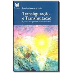 Transfiguracao E Transmutacao - Rosacruz