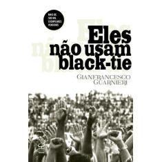 Livro - Eles não usam black-tie