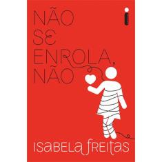 Não se enrola, não