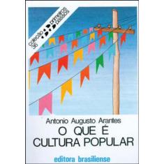 O Que E Cultura Popular - Brasiliense