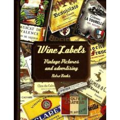 Wine Labels - Vintage Pictures And Advertising - Cook Lovers