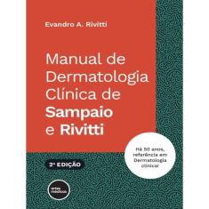 Manual De Dermatologia Clínica De Sampaio E Rivitti