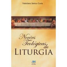 Noções Teológicas De Liturgia