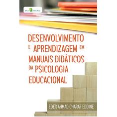 Desenvolvimento e Aprendizagem em Manuais Didáticos da Psicologia Educacional