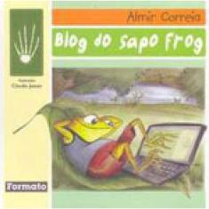 O Blog Do Sapo Frog