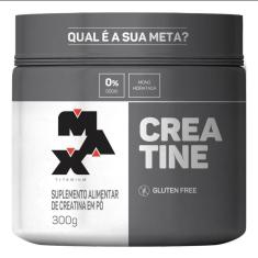 Creatina Monohidratada 300g Max Titanium-Unissex