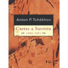 Cartas A Suvorin 1886 - 1891