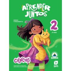 Aprender Juntos Ciencias 2 - 8ªEdição 2025 - EDICOES SM