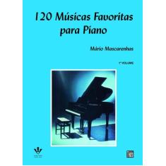 Livro - 120 Músicas Favoritas Para Piano - 1º Volume