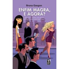 Livro - Enfim magra, e agora?