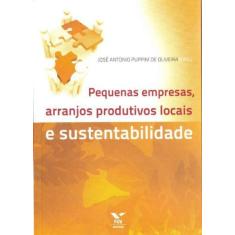Pequenas Empresas, Arranjos Produtivos Locais E Sustentabilidade - Fgv