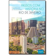 Passos Com História No Rio De Janeiro