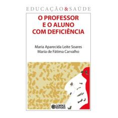 Livro - O professor e o aluno com deficiência