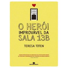 Heroi Improvavel Da Sala 13B, O