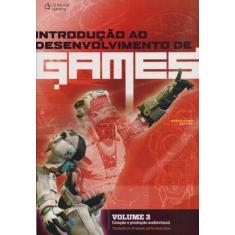 Introdução Ao Desenvolvimento De Games - Volume 3