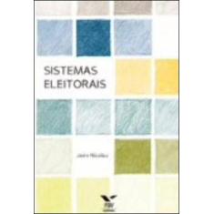 SISTEMAS ELEITORAIS - Autor: NICOLAU, JAIRO