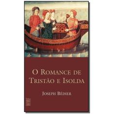o Romance De Tristão e Isolda