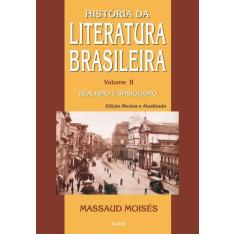 Livro - Historia Da Literatura Brasileira Vol. Ii