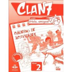 Livro - Clan 7 Con Hola, Amigos! 2 Cuaderno De Actividades - EDINUMEN,
