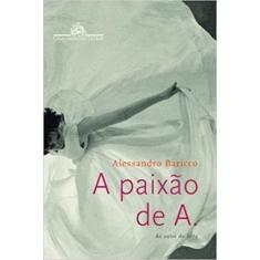 Paixao de a., a - COMPANHIA DAS LETRAS