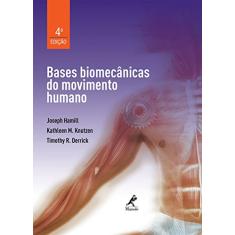 Bases biomecânicas do movimento humano