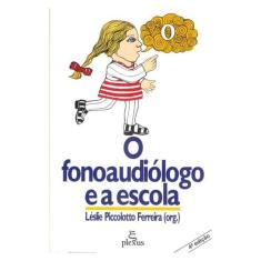 O Fonoaudiólogo E A Escola