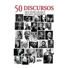 Livro - 50 Discursos Que Marcaram O Mundo Moderno
