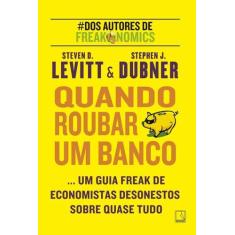 Livro - Quando roubar um banco