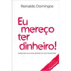 Eu Mereco Ter Dinheiro! - Versao Economica