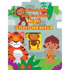 Livro - Mogli, O Livro Da Selva : Fairy Tale