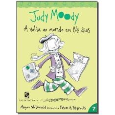 Judy Moody - a Volta Ao Mundo Em 8 1/2 Dias