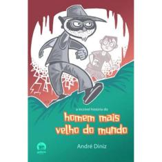 A Incrível História Do Homem Mais Velho Do Mundo