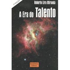 Era do Talento, A - BOOK MIDIA EDITORA
