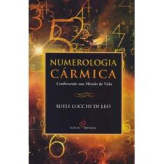 Numerologia Cármica - NOVA SENDA