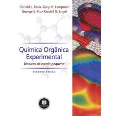 Química Orgânica Experimental: Técnicas de Escala Pequena