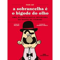 A Sobrancelha É O Bigode Do Olho