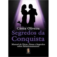 Segredos da conquista - manual de dicas, pistas E segredos